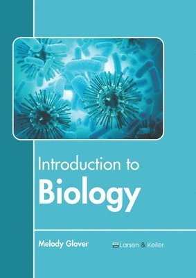 Melody Glover - Introduction to Biology, Inbunden