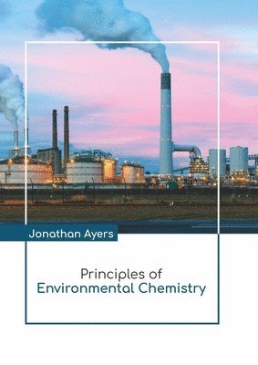 bokomslag Principles of Environmental Chemistry