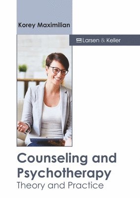 bokomslag Counseling and Psychotherapy: Theory and Practice