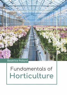 bokomslag Fundamentals of Horticulture