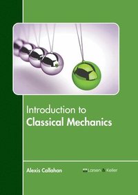 bokomslag Introduction to Classical Mechanics