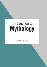 bokomslag Introduction to Mythology