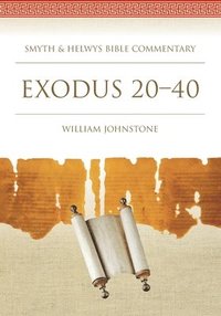 bokomslag Exodus 20-40