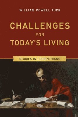 William Powell Tuck - Challenges for Today's Living, Häftad