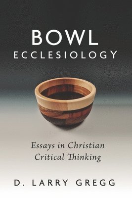 bokomslag Bowl Ecclesiology