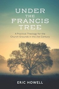 bokomslag Under the Francis Tree
