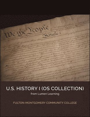 Lumen Learning, Anna Biel - American History I, Häftad