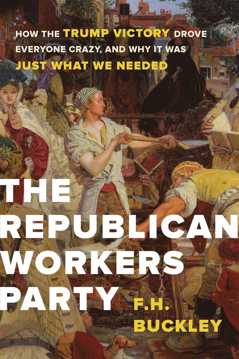 F.H. Buckley, F. H. Buckley, F H Buckley - Republican Workers Party, Inbunden
