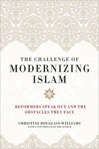 bokomslag Challenge of Modernizing Islam