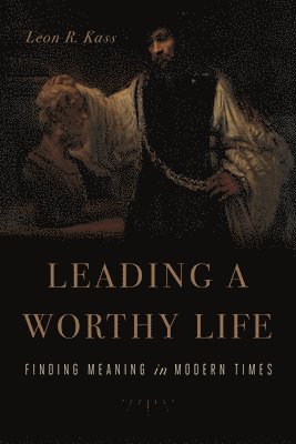 Leading a Worthy Life 1