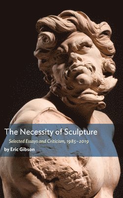 The Necessity of Sculpture 1