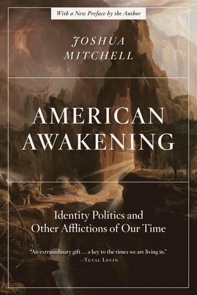 Joshua Mitchell - American Awakening, Inbunden