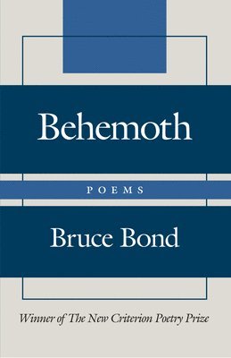 Bruce Bond - Behemoth, Inbunden