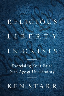 bokomslag Religious Liberty in Crisis