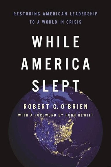 Robert C. O'Brien - While America Slept, Häftad