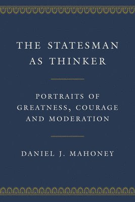 The Statesman as Thinker 1