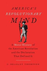 bokomslag America's Revolutionary Mind