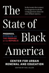 bokomslag The State of Black America