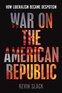 bokomslag War on the American Republic