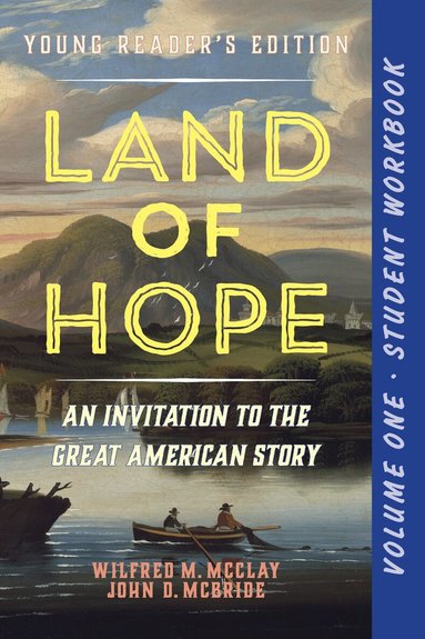 Wilfred M. McClay, John D. McBride - Student Workbook for Land of Hope, Häftad