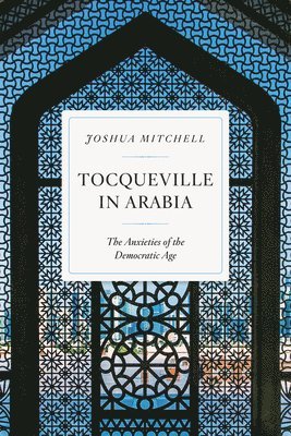 Tocqueville in Arabia 1