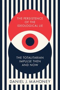 bokomslag Persistence of the Ideological Lie