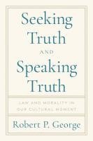 bokomslag Seeking Truth and Speaking Truth: Law, Morality, and Culture