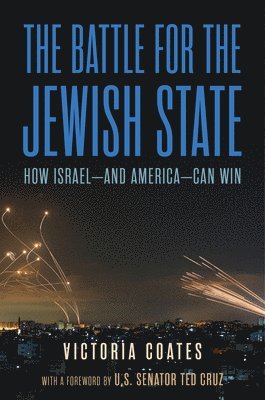 bokomslag The Battle for the Jewish State: How Israel--And America--Can Win