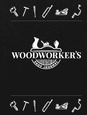 bokomslag Woodworker's Shop Journal