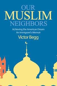 bokomslag Our Muslim Neighbors