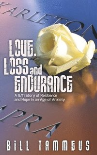 bokomslag Love, Loss and Endurance