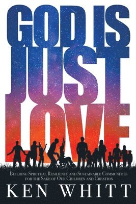 God Is Just Love 1