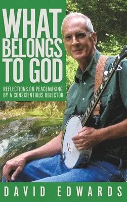 David Livingston Edwards - What Belongs to God, Inbunden. Tillgänglighet: Lägg i varukorg