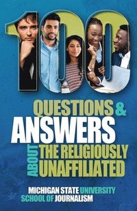 bokomslag 100 Questions and Answers About the Religiously Unaffiliated