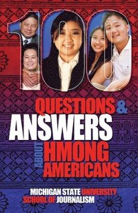 bokomslag 100 Questions and Answers About Hmong Americans