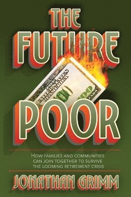 Jonathan Grimm - Future Poor, Häftad