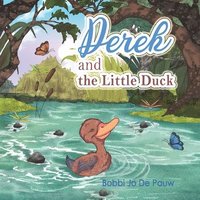 bokomslag Derek and the Little Duck