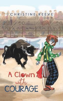 Christine Reeve - Clown with Courage, Häftad