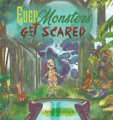 Even Monsters Get Scared 1