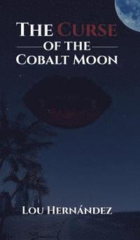 bokomslag The Curse of the Cobalt Moon