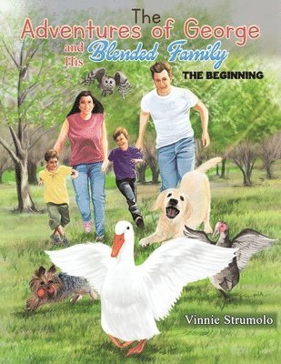 The Adventures of George and His Blended Family 1