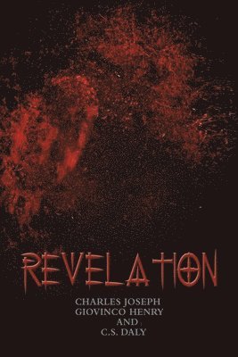 Charles Joseph Giovinco Henry, C S Daly, C. S. Daly - Revelation, Häftad