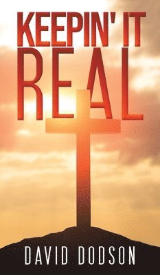 David Dodson - Keepin' It Real, Inbunden