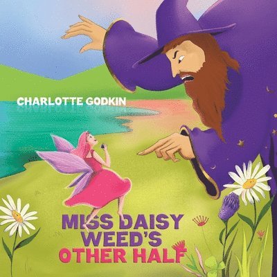 Charlotte Godkin - Miss Daisy Weed's Other Half, Häftad. Tillgänglighet: Lägg i varukorg