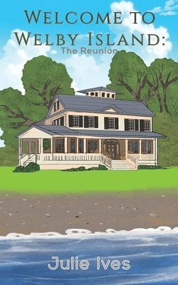Julie Ives - Welcome to Welby Island, Häftad