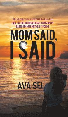 Mom Said, I Said