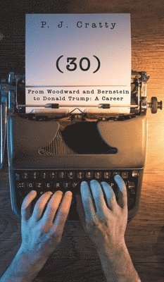 (30) From Woodward and Bernstein to Donald Trump 1