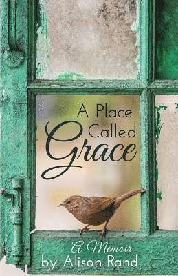 A Place Called Grace 1