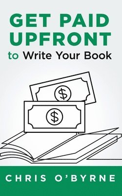 Get Paid Upfront to Write Your Book 1