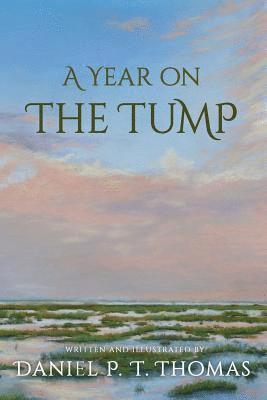 Daniel Thomas - Year on the Tump, Häftad